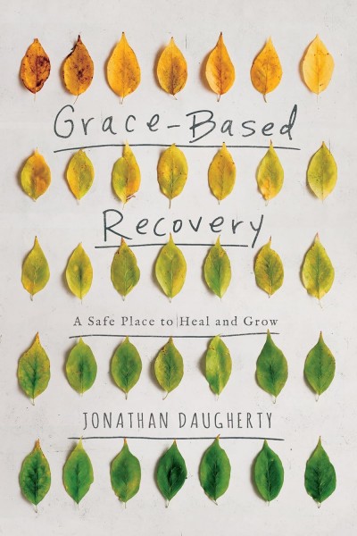 Book cover of Grace Based Recovery